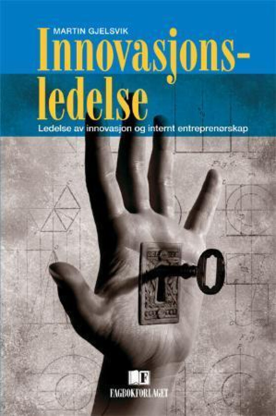 Innovasjonsledelse av Martin Gjelsvik