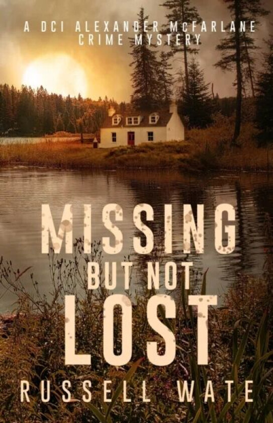 Missing But Not Lost av Russell Wate