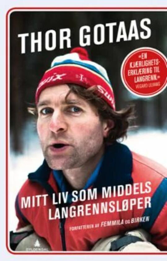 Mitt liv som middels langrennsløper av Thor Gotaas