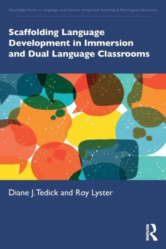 Scaffolding Language Development in Immersion and Dual Language Classrooms av Diane J. Tedick, Roy Lyster