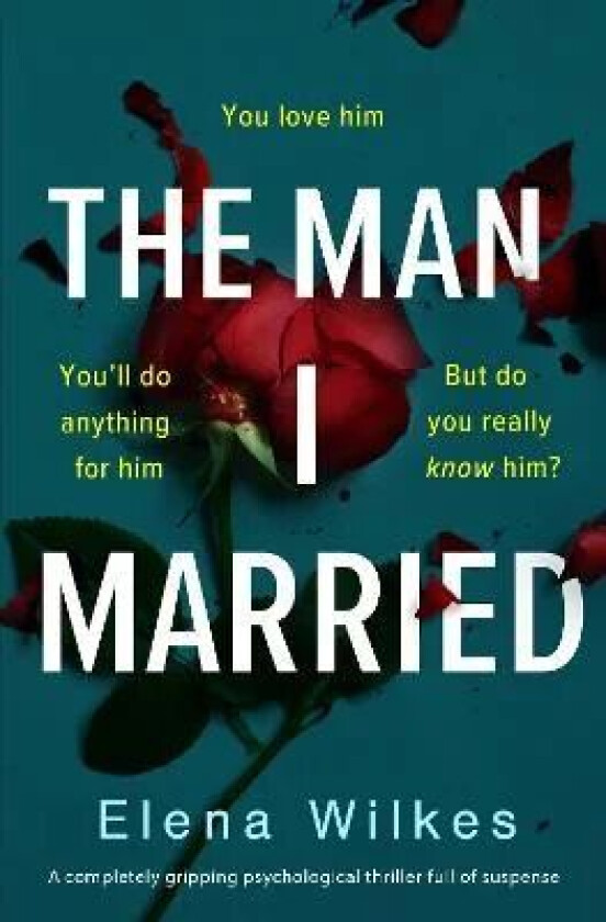 The Man I Married av Elena Wilkes