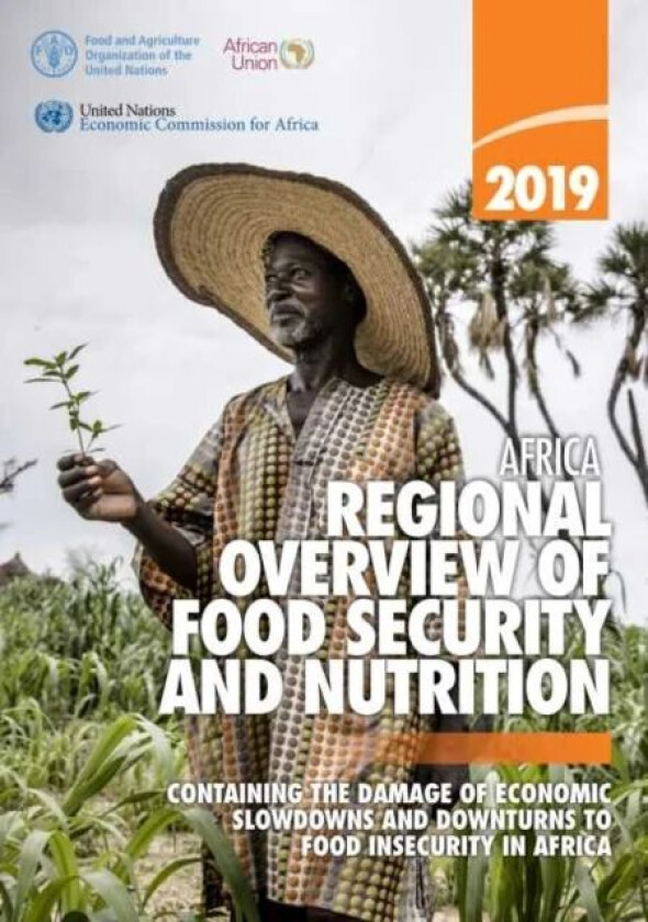 Africa - regional overview of food security and nutrition 2019 av Food and Agriculture Organization
