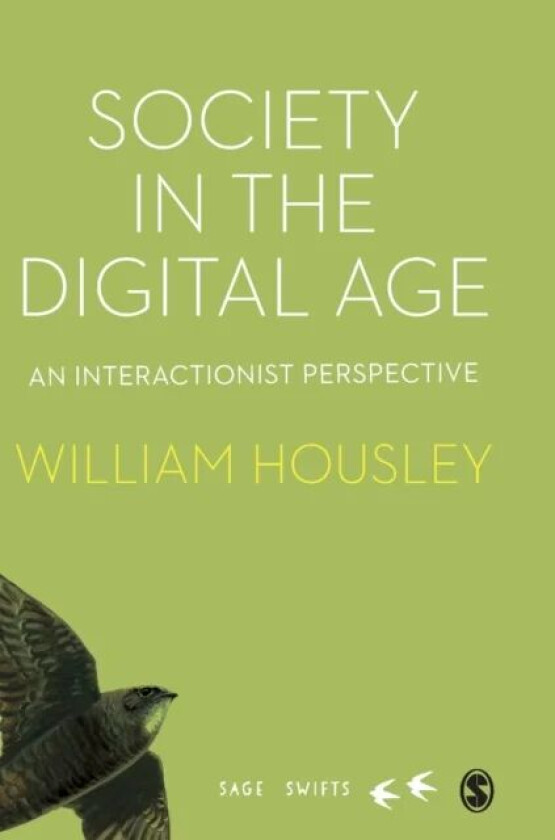 Society in the Digital Age av William Housley