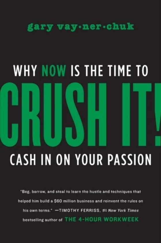 Crush It! av Gary Vaynerchuk