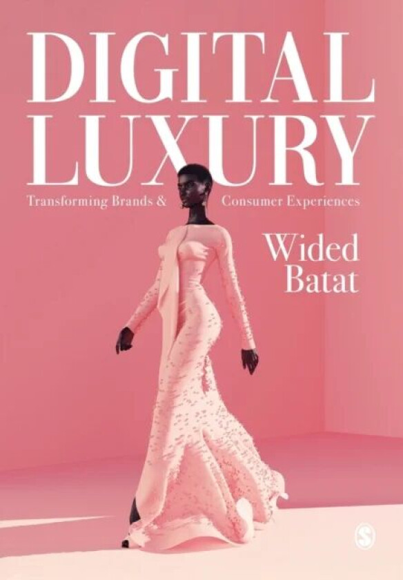 Digital Luxury av Wided Batat