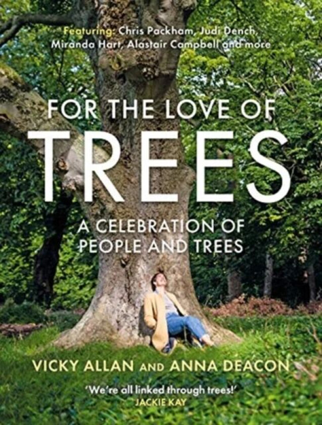 For the Love of Trees av Anna Deacon, Vicky Allan