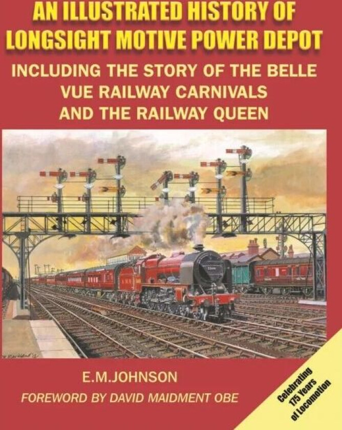 ILLUSTRATED HISTORY OF LONGSIGHT MOTIVE av E.M. JOHNSON