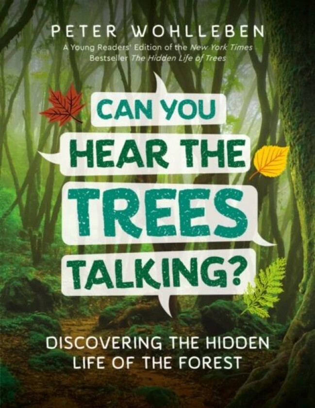 Can You Hear the Trees Talking? av Peter Wohlleben