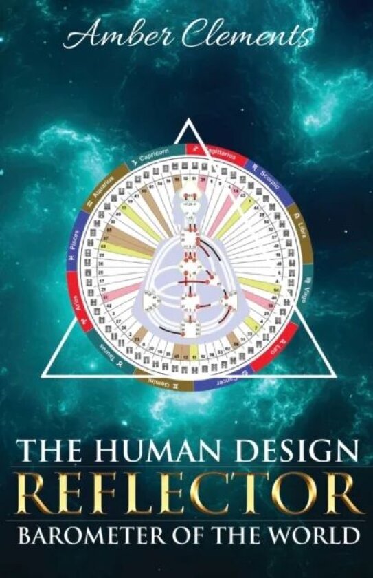 The Human Design Reflector av Amber Clements