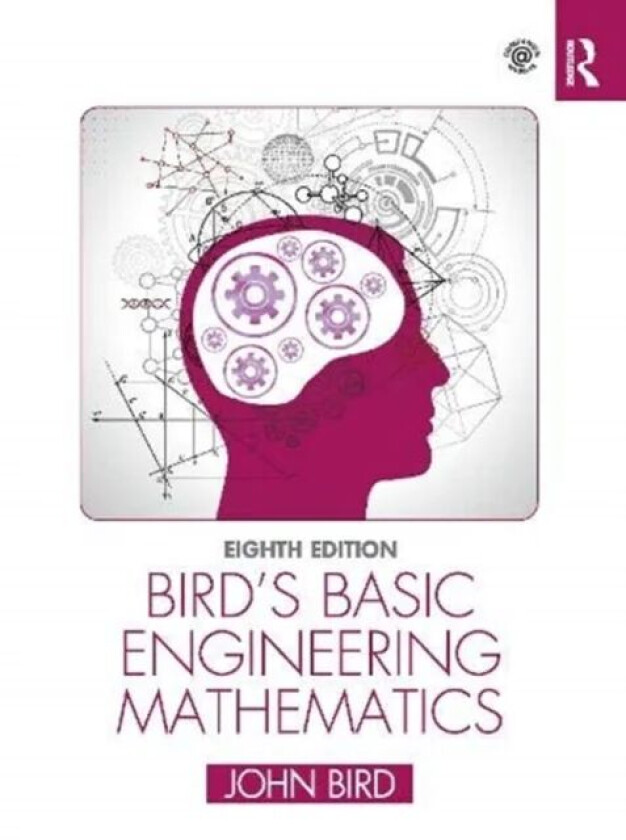 Bird's Basic Engineering Mathematics av John (Defence College of Technical Training UK) Bird