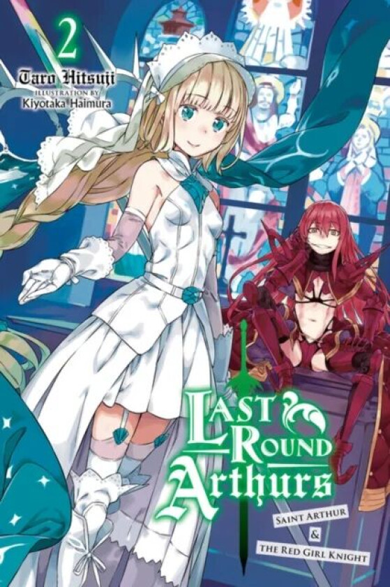 Last Round Arthurs, Vol. 2 (light novel) av Taro Hitsuji