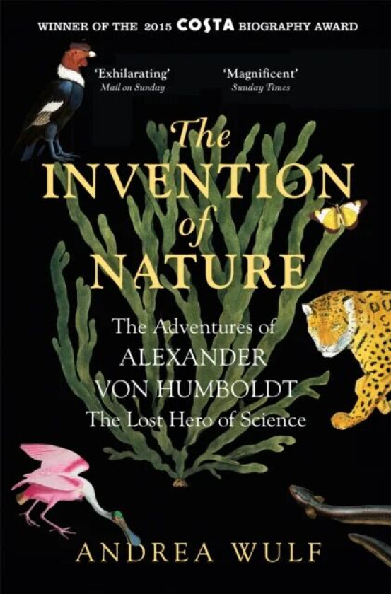 The Invention of Nature av Andrea Wulf