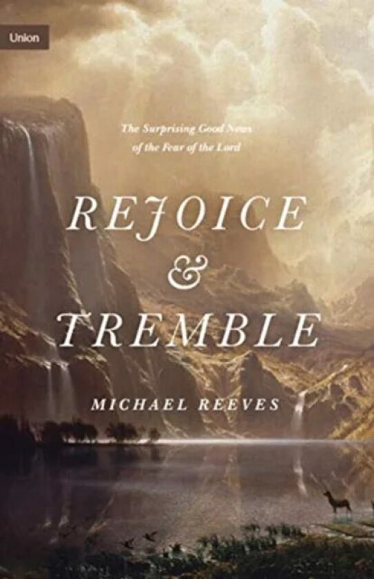 Rejoice and Tremble av Michael Reeves