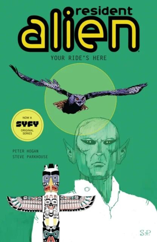 Resident Alien Volume 6: Your Ride's Here av Peter Hogan, Steve Parkhouse