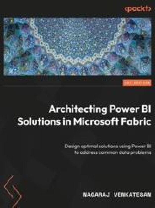 Architecting Power BI Solutions in Microsoft Fabric