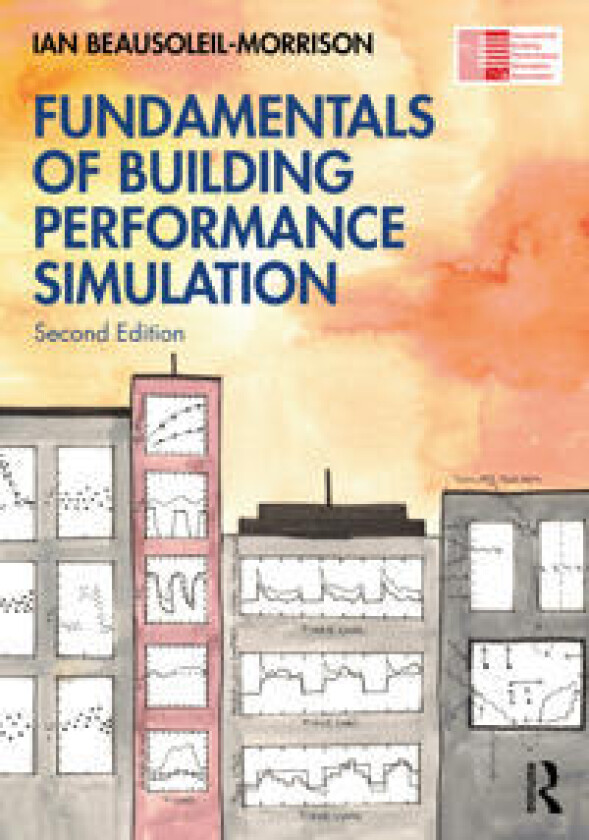Fundamentals of Building Performance Simulation