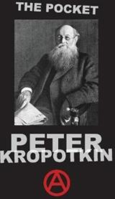 The Pocket Peter Kropotkin