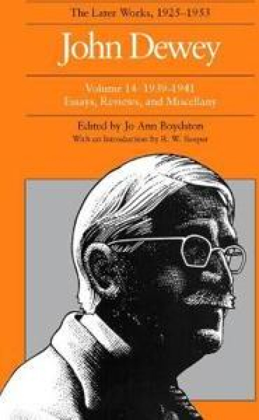 The Later Works of John Dewey, Volume 14, 1925 - 1953