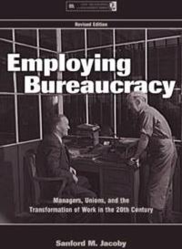 Employing Bureaucracy