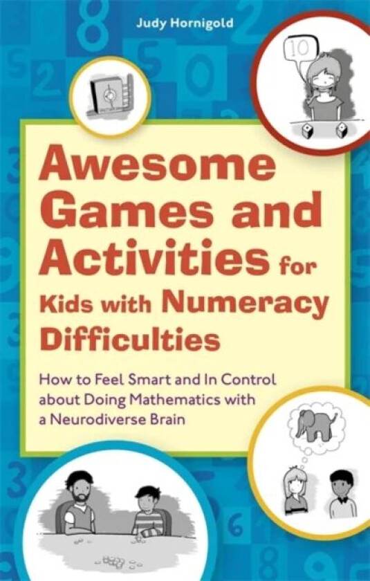 Awesome Games and Activities for Kids with Numeracy Difficulties av Judy Hornigold