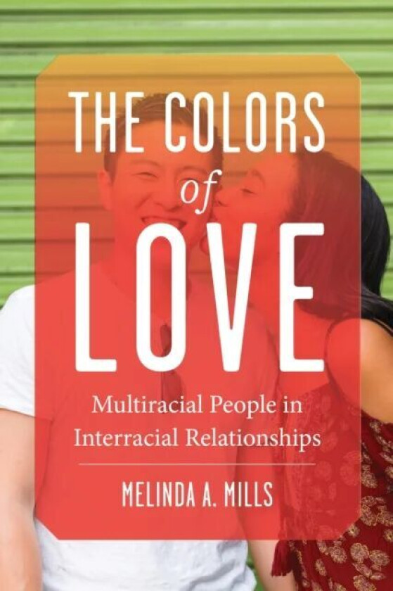 The Colors of Love av Melinda A. Mills