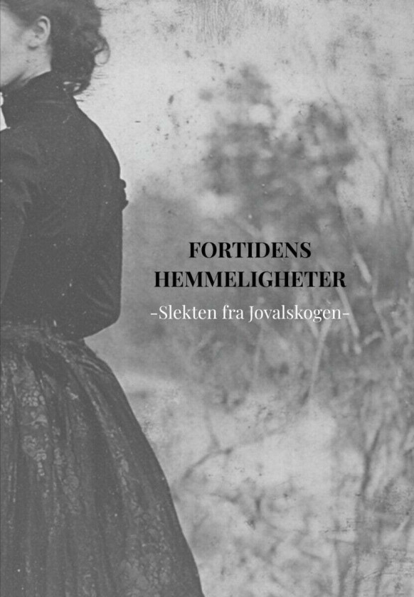 Fortidens hemmeligheter av Julie Azora Olsen