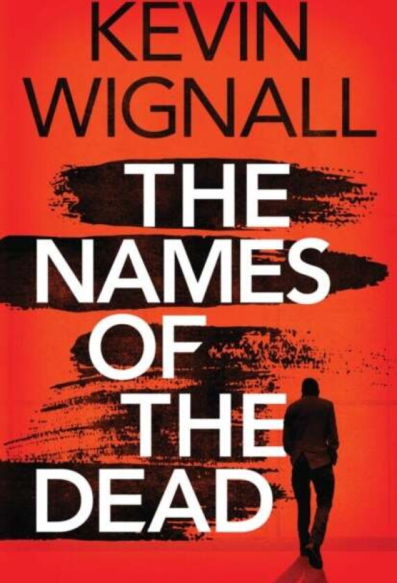 The Names of the Dead av Kevin Wignall