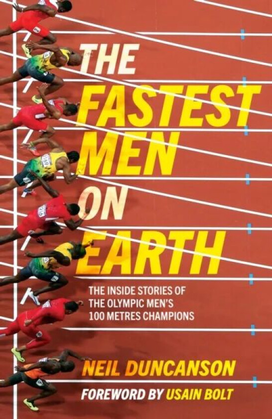 The Fastest Men on Earth av Neil Duncanson