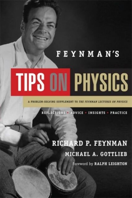 Feynman's Tips on Physics av Richard Feynman, Michael Gottlieb, Ralph Leighton