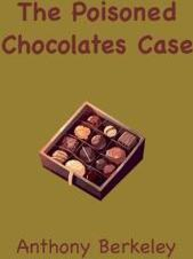 The Poisoned Chocolates Case