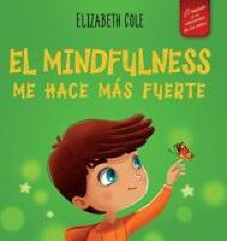 El Mindfulness me hace más fuerte