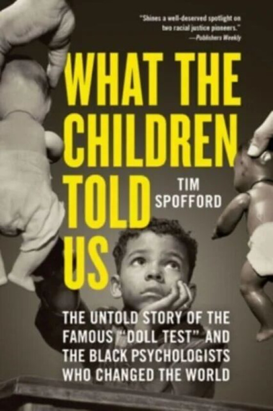 What the Children Told Us av Tim Spofford