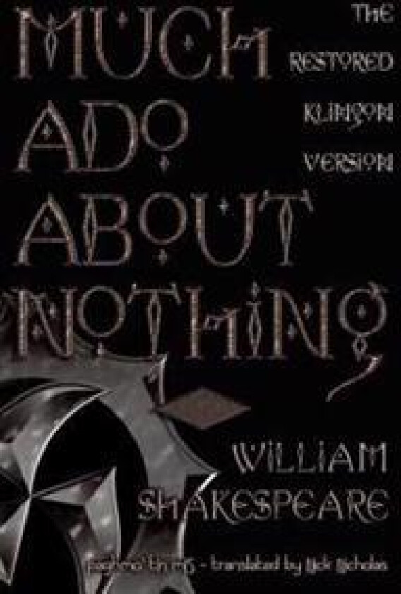Much Ado about Nothing (Klingon Language Edition)