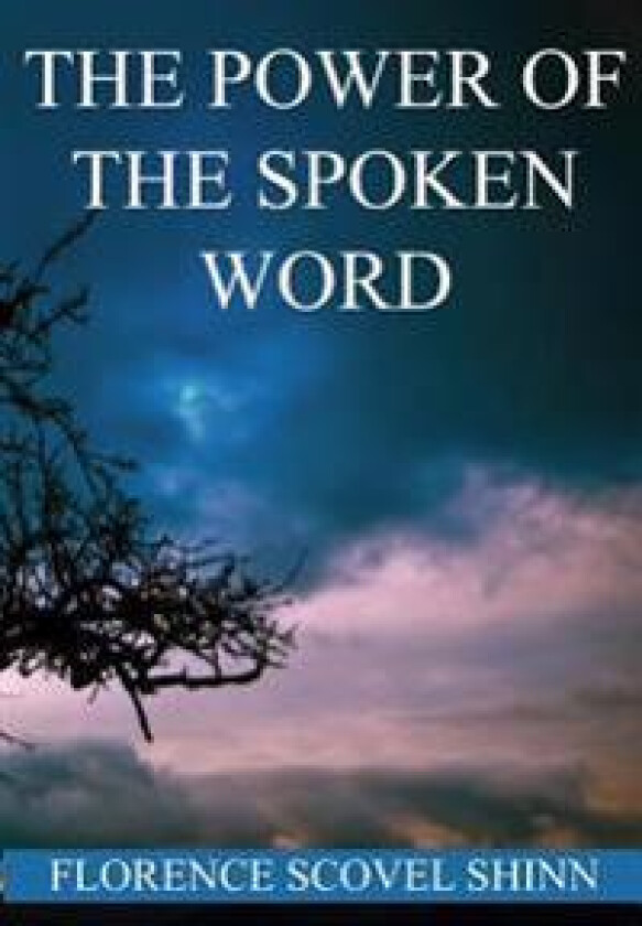 The Power of the Spoken Word