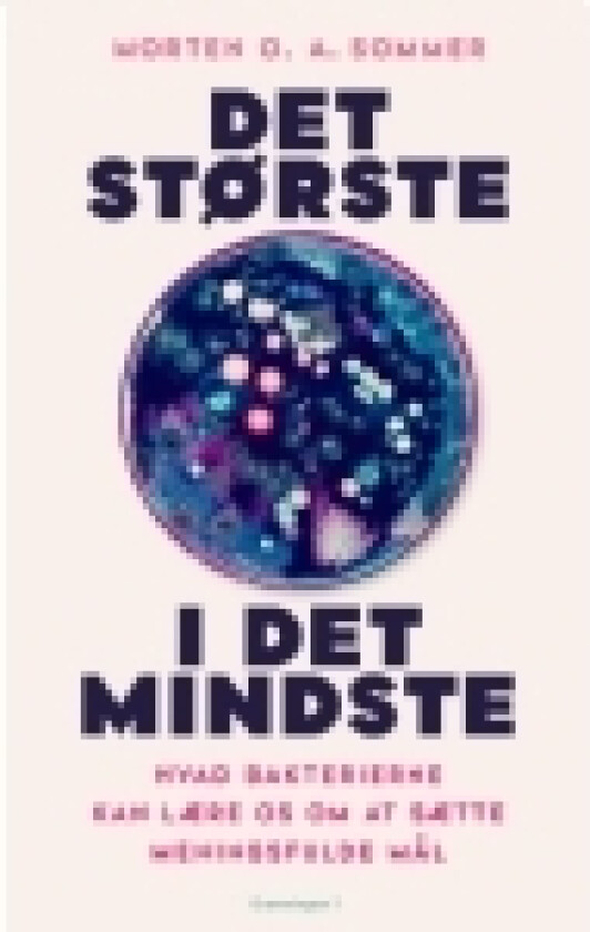 Det største i det mindste | Morten O. A. Sommer | Språk: Dansk