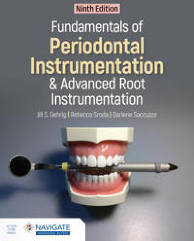 Fundamentals of Periodontal Instrumentation and Advanced Root Instrumentation