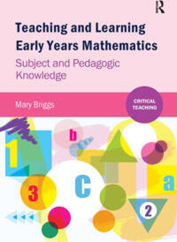Teaching and Learning Early Years Mathematics