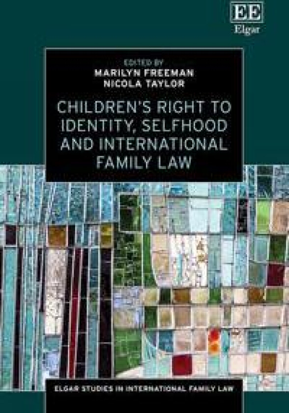 Children’s Right to Identity, Selfhood and International Family Law