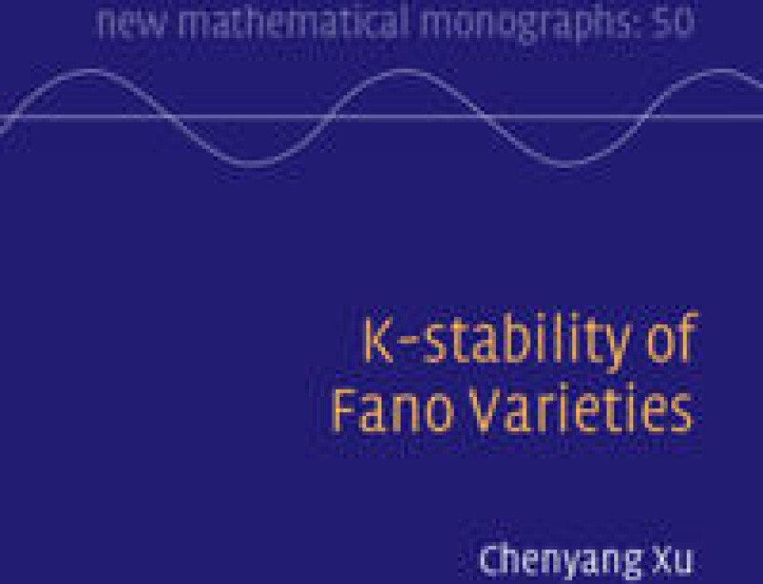 K-stability of Fano Varieties