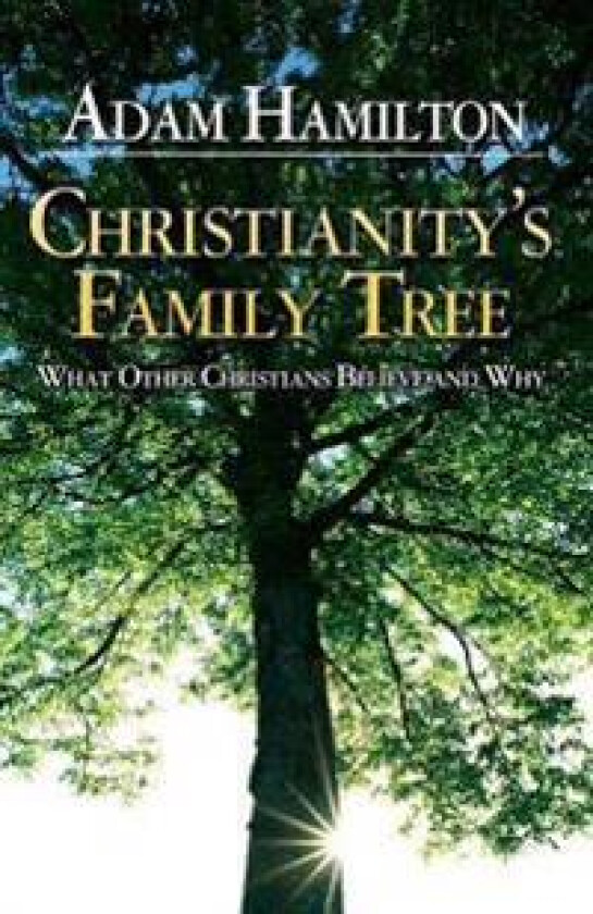 Christianity's Family Tree Participant's Guide