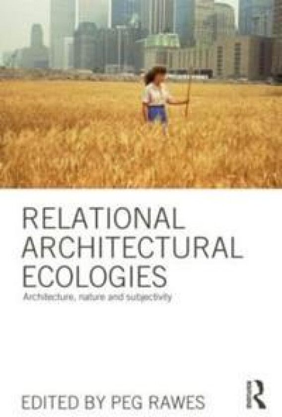 Relational Architectural Ecologies