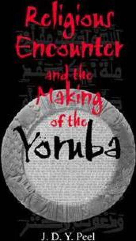 Religious Encounter and the Making of the Yoruba