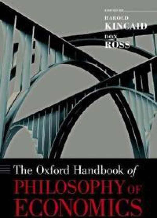 The Oxford Handbook of Philosophy of Economics