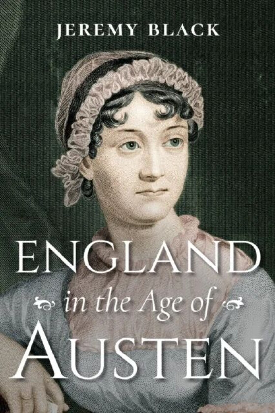 England in the Age of Austen av Jeremy Black