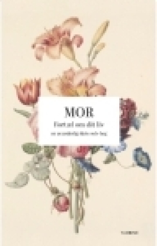 Mor: Fortæl om dit liv | Språk: Dansk