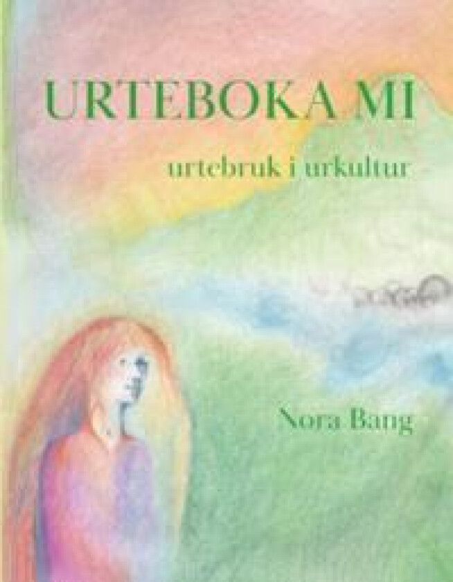 Urteboka Mi : Urtebruk i urkultur