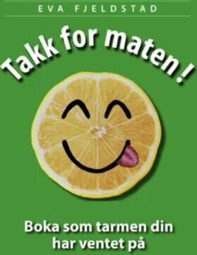 Takk for maten! av Eva Fjeldstad