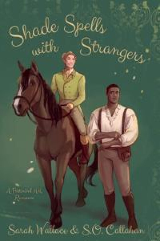 Shade Spells with Strangers