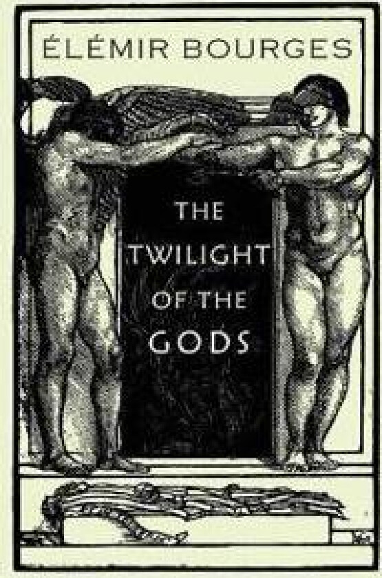 The Twilight of the Gods