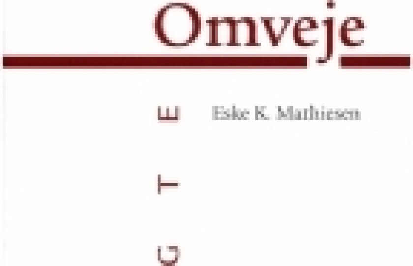 Omveje | Eske K. Mathiesen | Språk: Dansk